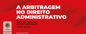 Conferência A Arbitragem no Direito Administrativo